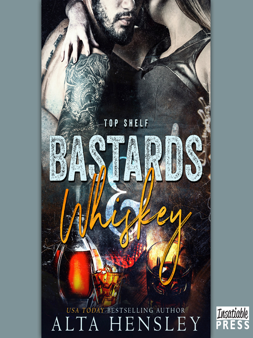 Title details for Bastards & Whiskey by Alta Hensley - Wait list